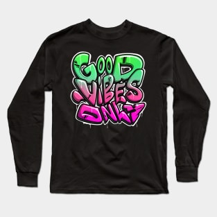 Good Vibes Only Long Sleeve T-Shirt